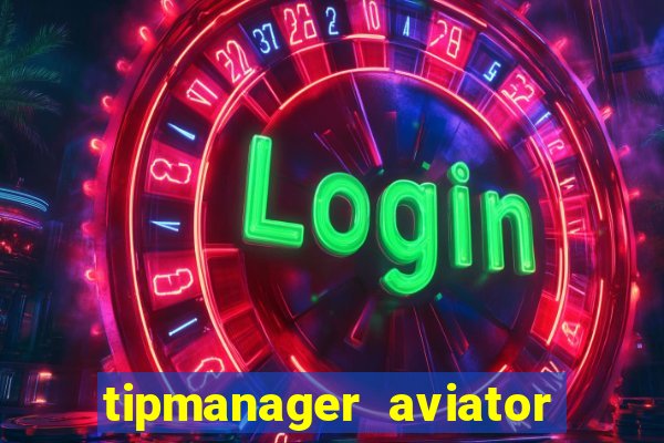 tipmanager aviator aposta 1